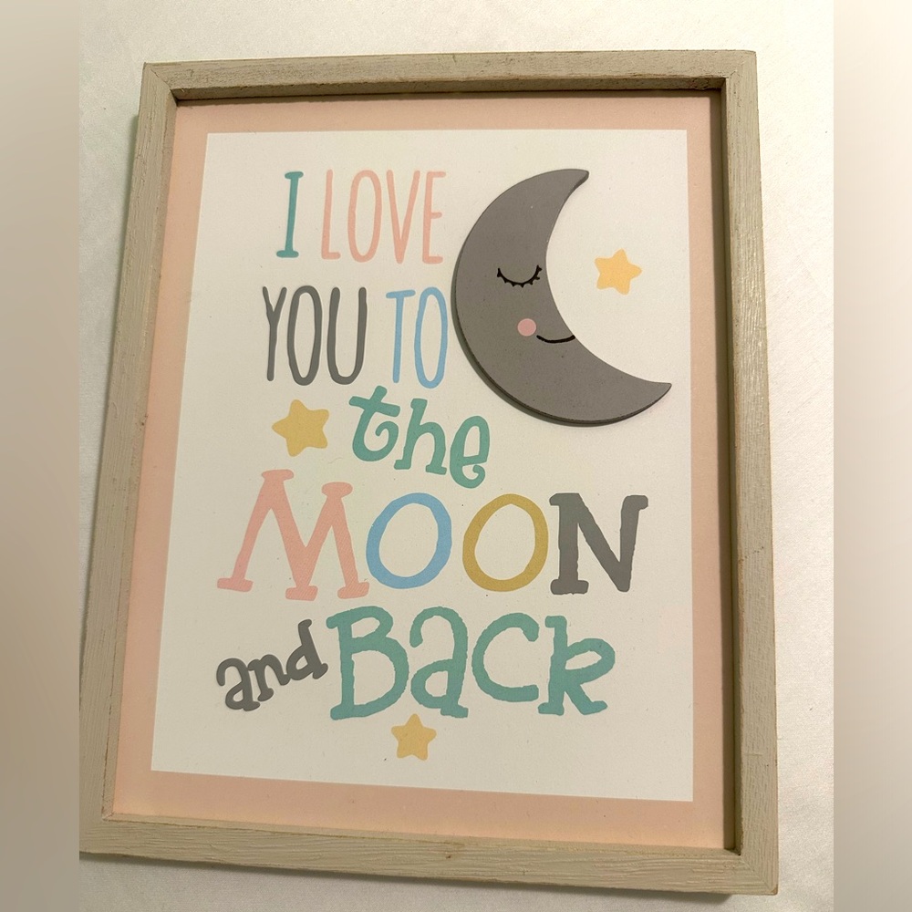 NWT I Love You To The Moon And Back Sign - New With Tags